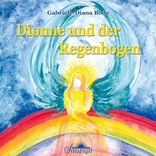 Dionne und der Regenbogen
